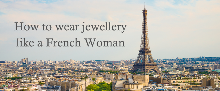 French Girl Jewellery Pieces (and How to Style Them)